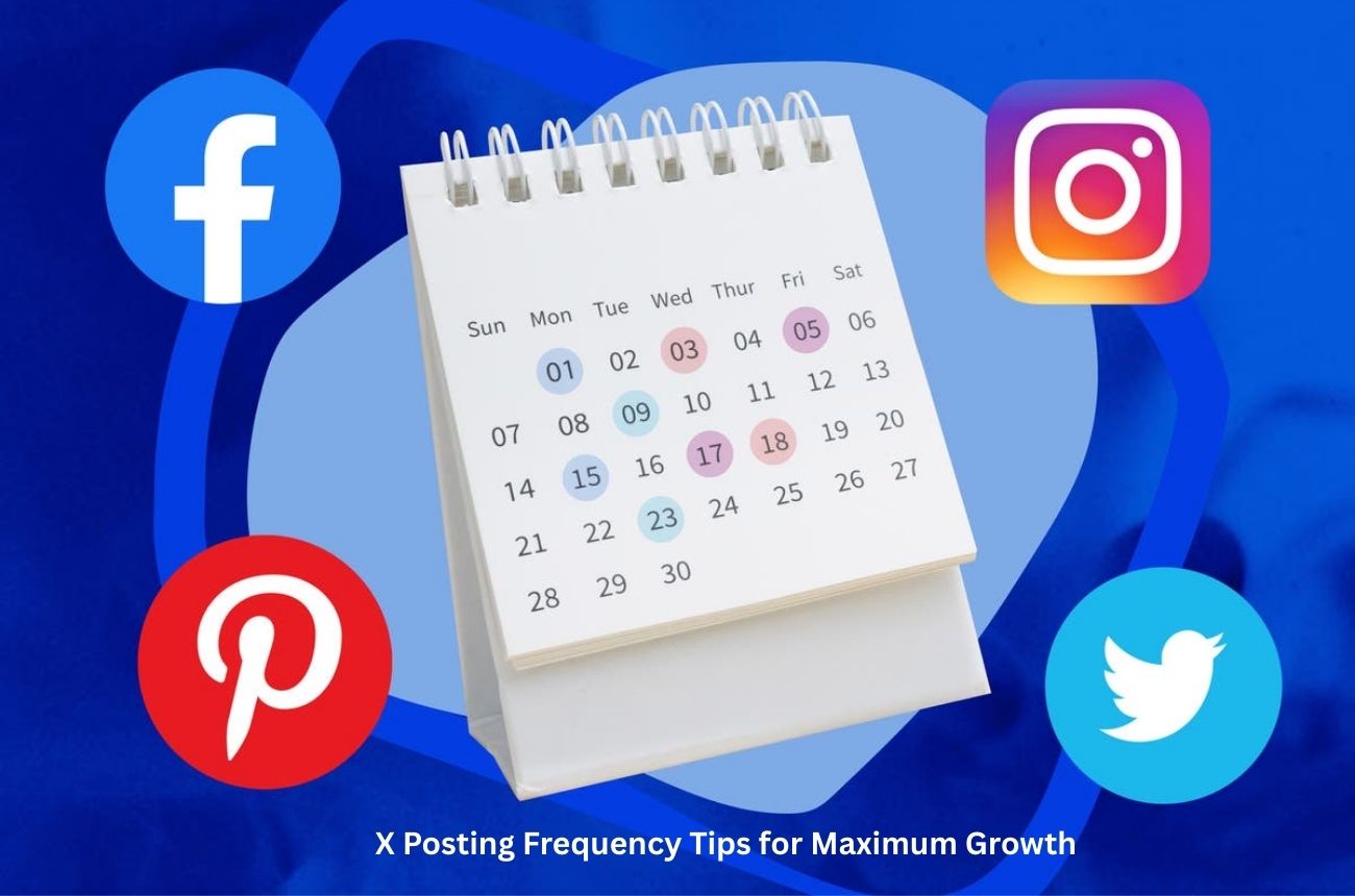 X Posting Frequency Tips for Maximum Growth