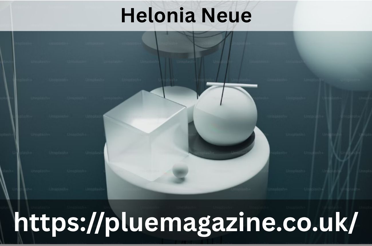 Helonia Neue